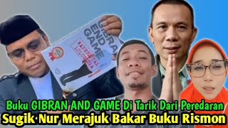 NETIZEN BIKIN NGAKAK‼️ BUKU GIBRAN AND GAME DI TARIK DARI PEREDARAN SUGIK NUR MERAJUK BAKAR BUKUNYA