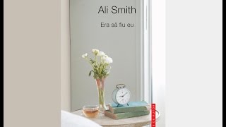 Era să fiu eu, Ali Smith (adaptare dramatică)