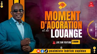 Moment D'adoration et de Louange Avec Le Psalmiste:  INDRICK CUPIDON | DANIEL BOYARD