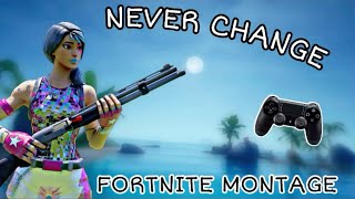 Never Change•Fortnite Montage+BEST Controller on Pc Settings and Binds!