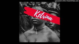 Ketrina(2021) - Ragga Siai Ft. Bata Soxx_Prod by Dr Wiz @ GL Production