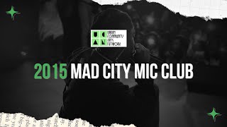 2015 Mad City Mic Club: Willie Wright Cory Park Soo Donim and GabRiel L. Matthews
