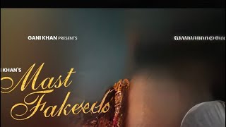 Mast Fakeer  | Lyrical Video | Ganii Khan |   | New Song 2025