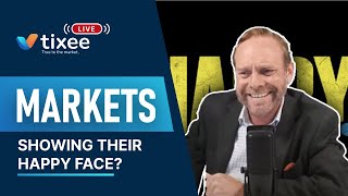 tixee Live: Are the Markets Happy Again?