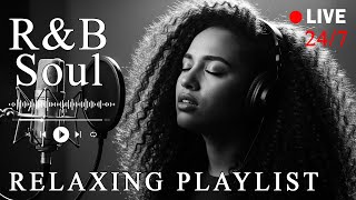 🔴LIVE 24/7【R&B Soul】Relax & Reflect Playlist – Smooth Vocals & Laid-Back Grooves |