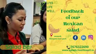 Feedback of Salad at Wework- Manyata Tech park by Live Life Well India