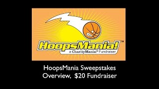 HoopsMania Sweepstakes Overview ($20 Fundraiser)