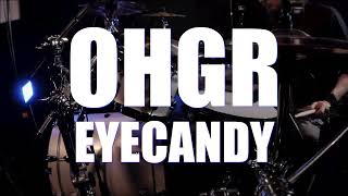 Ohgr - "Eyecandy" - Live Drum Session by Justin Bennett