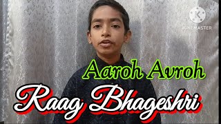 Raag Bhageshri Aaroh Avroh and Bandish - by Kavish 