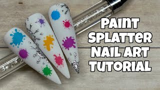 Paint Splatter Nail Art Tutorial