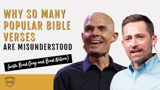 Why So Many Popular Bible Verses Are Misunderstood (with Brad Gray and Brad Nelson)