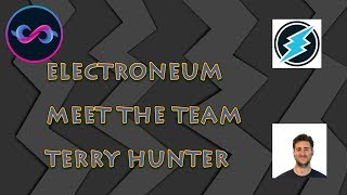 ELECTRONEUM - MEET THE TEAM - TERRY HUNTER