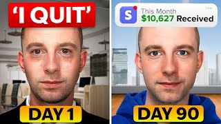 I Quit My 9-5 & Went from $0-$10,000/Month in Just 90 Days