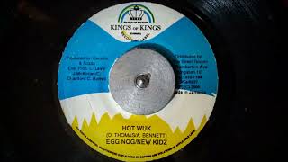 Egg Nog / New Kidz - Hot Wuk