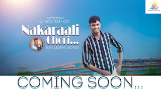 Nakaraali chori... Banjara upcoming mass song||Kumar Rathod||GTTV BANJARA||