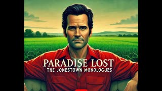 Paradise Lost: The Jonestown Monologues | Darker Things