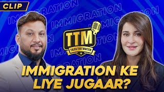 Immigration Ke Liye Jugaar? | Mr Adil Ismail | Talks That Matter | Shahista Lodhi | Clip