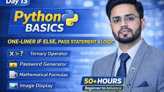 Python Complete Tutorial for Data Analysts 2026 | Day 13 | One-Liner If Else, Pass Statement | Hindi