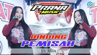DINDING PEMISAH - IIS ALIA PRANA MUSIC