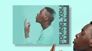 Found You  _ Benji Kasule (Official Audio)