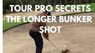 Tour Pro Secrets THE LONG BUNKER SHOT