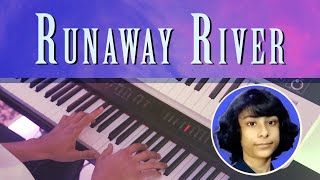 Runaway River on Piano by Swadhyay Vijh