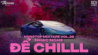 LẮC ĐỀU ĐỂ CHILL VOL 26 - SET NHẠC MIX HOUSE LAK 2025 | NHẠC REMIX DEEP HOUSE & HOUSE LAK CỰC HAY