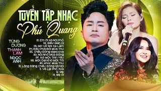 Album Tuyển Chọn Đặc Biệt Của Nhạc Sĩ PHÚ QUANG - NGỌC ANH & THANH LAM & TÙNG DƯƠNG Hát Live