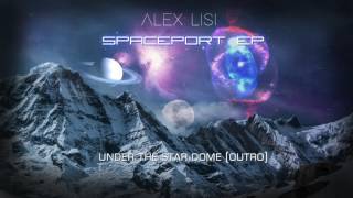 Alex Lisi - Under The Star Dome (Outro)