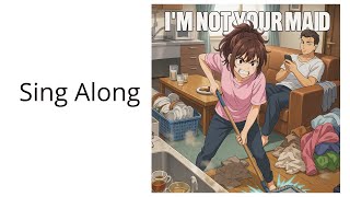 im not your maid karaoke practice