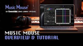 Getting Started with Music Mouse: A Modern Guide to Composing with a Mouse