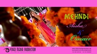 Aisha & Omair Mehndi Highlights By VMP Karachi Pakistan