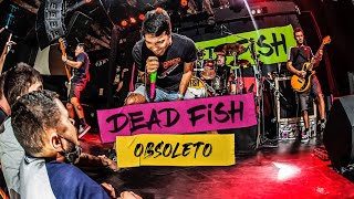 Dead Fish - Obsoleto (30 + 1 Pt.3)