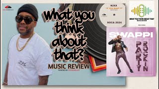 What You Think About That (Music Review) Party Rocking by Swappi (soca2024)