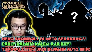 HERO SNOWBALL DI META SEKARANG?! CUKUP 2 ITEM PASTI BISA BALIKIN KEADAAN?! - MOBILE LEGENDS