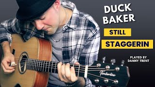 Danny Trent | Still Staggerin' (Duck Baker)