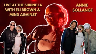 ANNIE SOLLANGE - Live @ SHRINE WITH ELI BROWN & MIND AGAINST 4K Live Mix