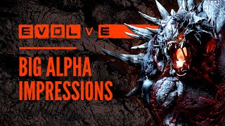 Evolve Big Alpha Thoughts [PS4]