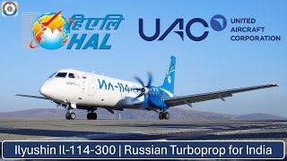 Ilyushin Il-114-300 | Russian Turboprop Aircraft for India