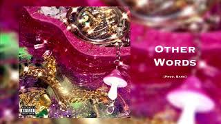 Matt Nice - Other Words [prod. Bark]