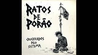 RATOS DE PORÃO - Crucificados Pelo Sistema 1984 / Full Album LP