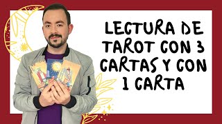LECTURA DEL TAROT - TRES CARTAS Y UNA CARTA