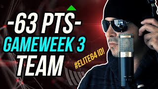 Building my FPL GW3 TEAM with a HUGE HIT (and #Elite64)