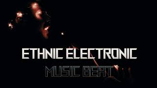 [FREE FOR PROFIT] Ethnic Electronic Music Beat | Your Pure Music