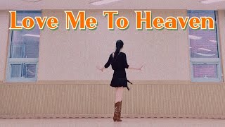 Love Me To Heaven Linedance 러브 미 투 헤븐 라인댄스 | Improver 초중급