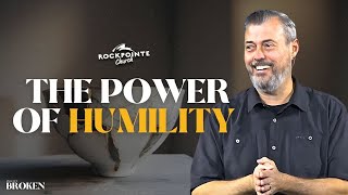 The Power of Humility | 2.16.25 | RockPointe Church