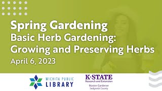 Basic Herb Gardening: Growing and Preserving Herbs