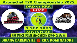Dirang Daredevils vs KRA Dominators | DRD vs KRA Live | 5th Match of Arunachal T20 championship 2025