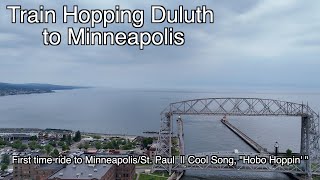 Summer Freight Hop Part 2 || Duluth to Minneapolis || Cool song from the Shed Poets
