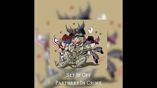 "Causing chaos with your dorito partner" a bayverse starscream playlist